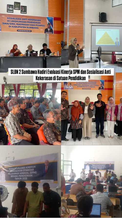 SLBN 2 Sumbawa Hadiri Evaluasi Kinerja SPM dan Sosialisasi Anti Kekerasan di Satuan Pendidikan