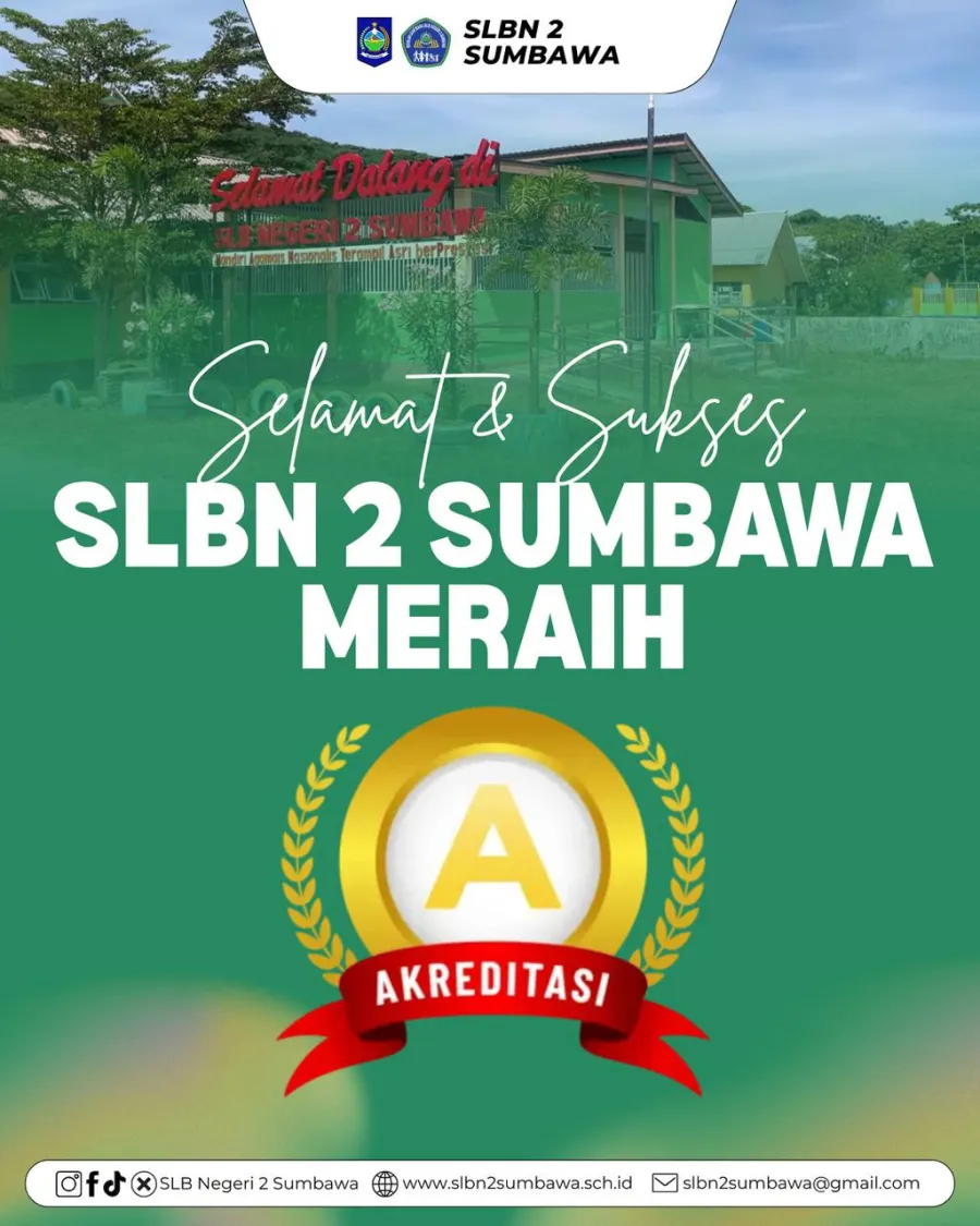 Puji Syukur dan Apresiasi atas Raihan Akreditasi A SLB Negeri 2 Sumbawa