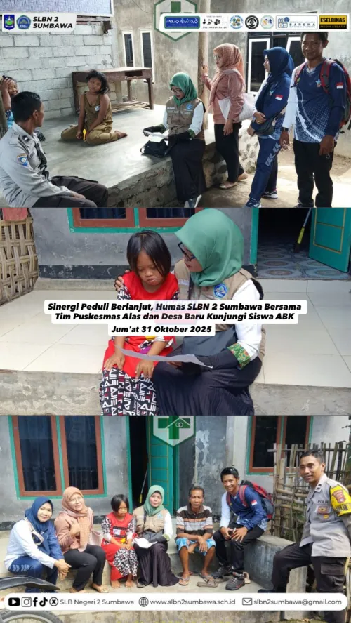 Sinergi Peduli Berlanjut Humas SLBN 2 Sumbawa Bersama Tim Puskesmas Alas dan Desa Baru Kunjungi Siswa ABK