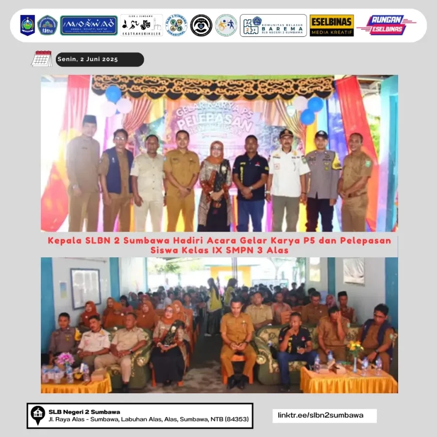Kepala SLBN 2 Sumbawa Hadiri Acara Gelar Karya P5 dan Pelepasan Siswa Kelas IX SMPN 3 Alas