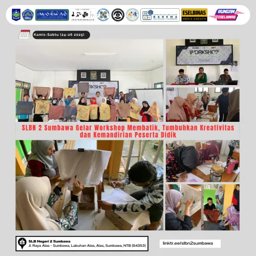 SLBN 2 Sumbawa Gelar Workshop Membatik, Tumbuhkan Kreativitas dan Kemandirian Peserta Didik