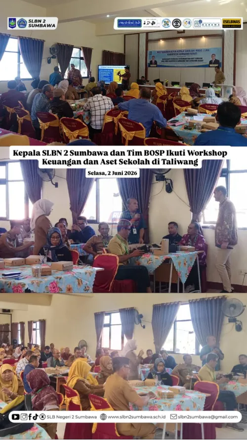 Kepala SLBN 2 Sumbawa dan Tim BOSP Ikuti Workshop Keuangan dan Aset Sekolah di Taliwang